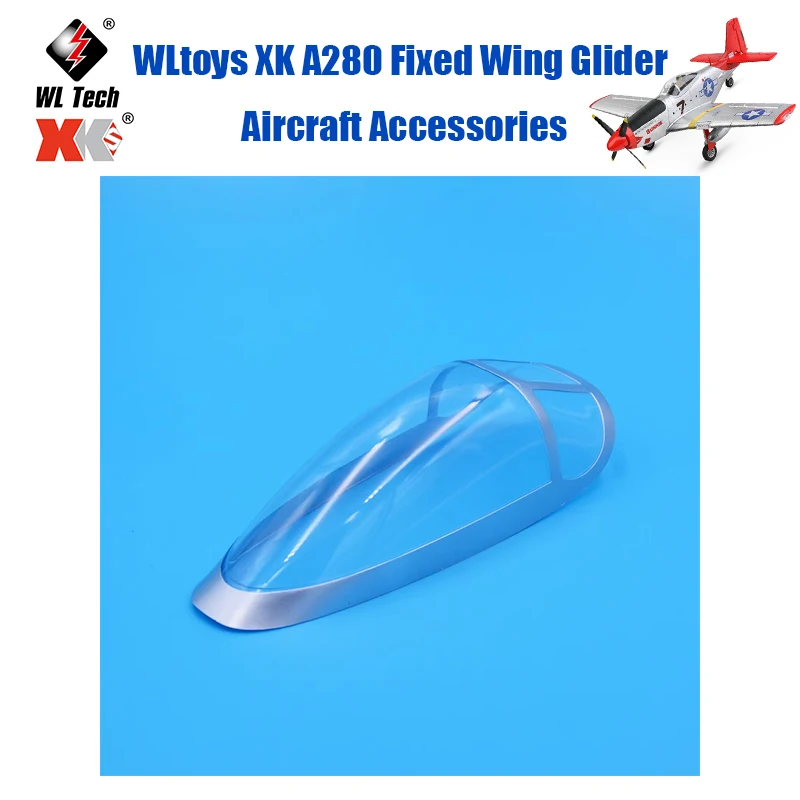 WLtoys XK A280 Планер с неподвижным крылом Аксессуары для самолетов A280 A280-0011 Крышка кабины