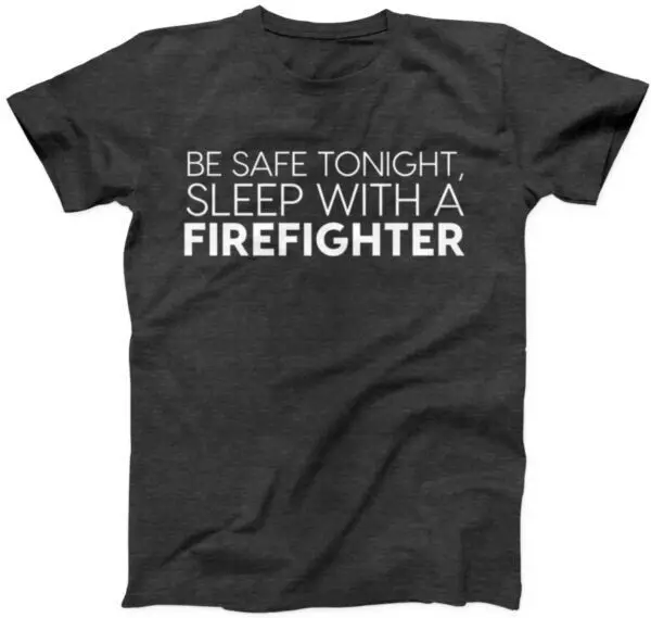Будьте в безопасности сегодня ночью, спите в рубашке пожарного