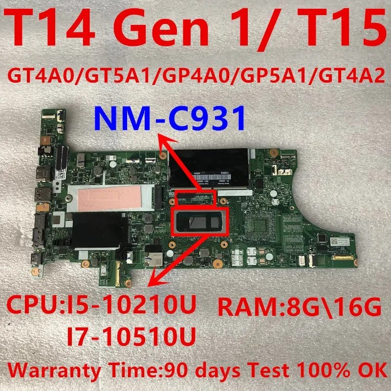 Для Lenovo ThinkPad T14 T15 Gen 1 t490 t590, Материнская плата ноутбука nm-c931, с процессором i7 10510u, 8 ГБ оперативной памяти, 100% работоспособность